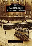 Baltimore's Streetcars and Buses (Images of America: Maryland)
