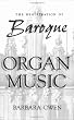 The Registration of Baroque Organ Music