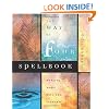 The Way of Four Spellbook: Working Magic with the Elements