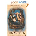 The Lunar Men: The Friends Who Made the Future 1730-1810