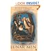 The Lunar Men: The Friends Who Made the Future 1730-1810