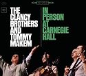 The Clancy Brothers and Tommy Makem In Person at Carnegie Hall- The Complete 1963 Concert