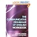 A Workbook to Communicative Grammar of English