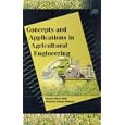 Concepts and Applications in Agricultural Engineering by Nikunja Bihari Dash and Mahendra Kumar Mohanty