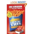 Chew on This: Everything You Don't Want to Know About Fast Food