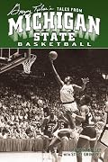 Greg Kelser's Tales from Michigan State Basketball (Tales)