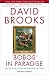 Bobos in Paradise: The New Upper Class and How They Got There at Amazon Books: 51dF-zoaFBL._SL75_