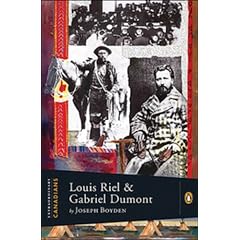 Extraordinary Canadians: Louis Riel and Gabriel Dumont: A Penguin Lives Biography