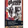 Extraordinary Canadians: Louis Riel and Gabriel Dumont: A Penguin Lives Biography