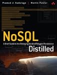 Nosql Distilled: A Brief Guide to the...