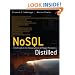 NoSQL Distilled: A Brief Guide to the Emerging World of Polyglot Persistence