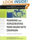 Planning and Implementing Your Major Gifts Campaign (J-B Fund Raising School Series)