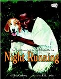 Night running : how James escaped with the help of his faithful dog