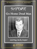 Suspense: Go Home Dead Man (1951)