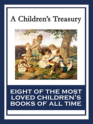 A Children's Treasury: The Wonderful Wizard of Oz;
Black Beauty;
The Wind in the Willows;
The Adventures of Pinocchio;
The Story of Doctor Dolittle;
The ... Adventures in Wonderland