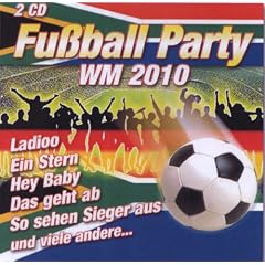 Fu�ball Party WM 2010 - 2 CD