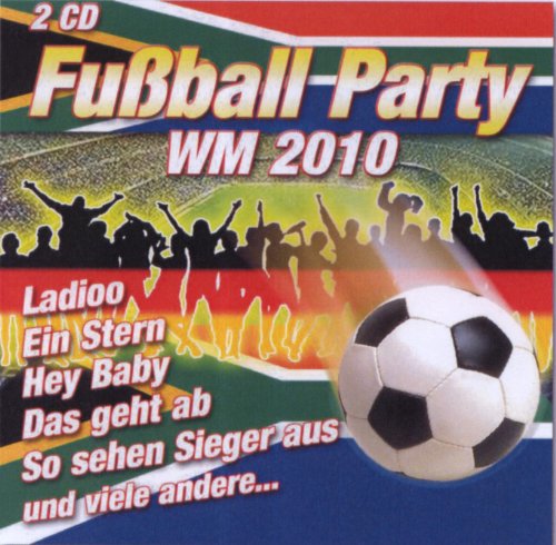 Fußball Party WM 2010 – 2 CD