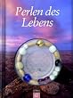 Perlen des Lebens