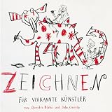 Zeichnen f�r verkannte K�nstlervon "Quentin Blake"