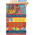 Voces sin fronteras: Antolog�a Vintage Espa�ol de literatura mexicana y chicana... by Spanish Literature