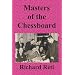 Masters of the Chessboard