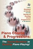 Piano Chords & Progressions:: The Secret Backdoor to Exciting Piano Playing!