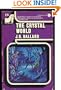 The Crystal World     (Science Fiction Rediscovery Series Volume 25)