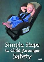 Simple Steps to Child Passenger Safety, Produced By Living Legacy Productions