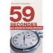 59 secondes pour prendre les bonnes d�cisions