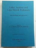 Lithic analysis and later British prehistory
