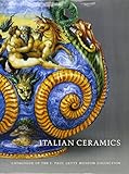 Italian ceramics : catalogue of the J. Paul Getty Museum collection