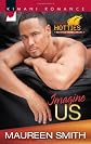 Imagine Us (Kimani Romance)