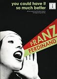 Franz Ferdinand: You Could Have It So Much Better for Guitar TAB (Tab)