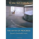 The Myth of Progress: Toward a Sustainable Future