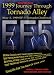 Storm Chasing 1999 Journey Through Tornado Alley - The May 3, 1999 EF-5 Tornado Outbreak - NEW RELEASE