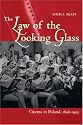 The Law of the Looking Glass: Cinema in Poland, 1896-1939 (Polish and Polish American Studies)