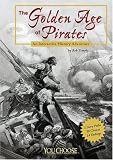 The Golden Age of Pirates: An Interactive History Adventure (You Choose Books) (You Choose Books)