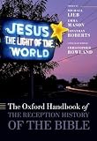 The Oxford handbook of the reception history of the Bible