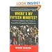 Where's My Fifteen Minutes?: Get Your Company, Your Cause, or Yourself the Recognition You Deserve