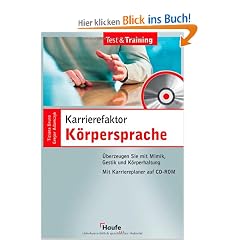 Karrierefaktor K�rpersprache. �berzeugen Sie mit Mimik, Gestik und K�rperhaltung