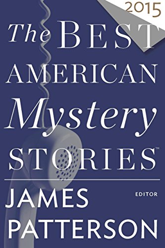 The Best American Mystery Stories 2015 The Best American Mystery Stories 2015