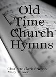 Old Time Church Hymns