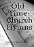 Old Time Church Hymns