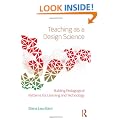 Teaching as a Design Science: Building Pedagogical Patterns for Learning and Technology