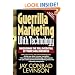 Guerrilla Marketing With Technology Unleashing The Full Potential Of Your Small Business
