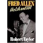 Fred Allen: His Life and Wit