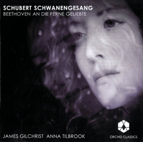 Orchid Classics (Naxos Deutschland Musik & Video Vertriebs-) Schwanengesang [Gilchrist/Tilb