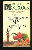 The transformation of Miss Mavis Ming : a romance of the end of time