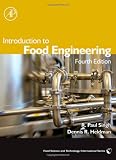 Introduction to Food Engineering, Fourth Edition (Food Science and Technology)