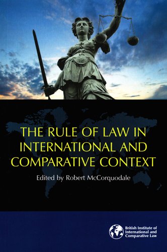The Rule of Law in International and Comparative Context